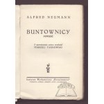 NEUMANN, Alfred, *The Rebels*.