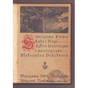 BRÜCKNER, Aleksander, Ancient Lithuania.