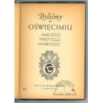 WE WERE in Oświęcim.