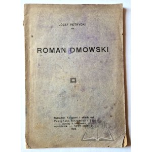 Józef PETRYCKI, Roman Dmowski.