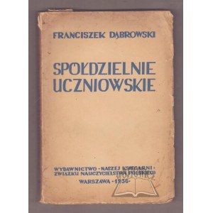 DĄBROWSKI Franciszek, Študentské družstvá.