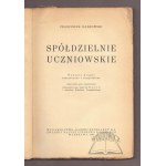 DĄBROWSKI Franciszek, Študentské družstvá.