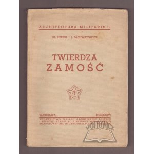 HERBST, Stanisław; Zachwatowicz, Jan, *The Fortress of Zamość*.