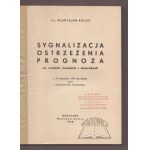 Władysław KOLLIS, Signaling, Warnings, and Forecasts for Rivers, Canals, and Reservoirs.