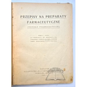 (Médecine). PODBIELSKI Jan, Kuczyński Edward, Recettes de préparations pharmaceutiques.