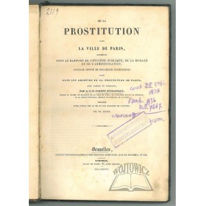 PARENT-DUCHÂTELET, Alexandre-Jean-Baptiste, *On Prostitution in the City of Paris, Considered from the Perspectives of Public Health, Morality, and Administration*;