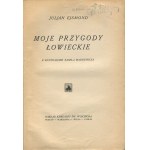 EJSMOND Julian - My hunting adventures [1929] [ill. Kamil Mackiewicz].