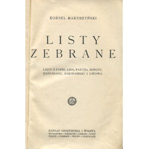 MAKUSZYŃSKI Kornel - Letters Collected. Letters from Capri, Lido, Paris, Sopot, Carlsbad, Zakopane and Lviv [1929] [AUTOGRAPH AND DEDICATION].