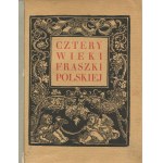 TUWIM Julian [ed.] - Cztery wieki fraszki polskiej [1937].