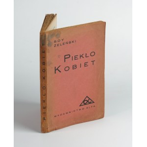 BOY-ŻELEŃSKI Tadeusz - Piekło kobiet [Prima edizione 1930] [AUTOGRAFO E DEDICA].