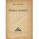 BOY-ŻELEŃSKI Tadeusz - Piekło kobiet [Prima edizione 1930] [AUTOGRAFO E DEDICA].