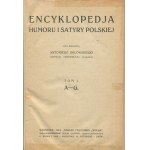 ORŁOWSKI Antoni - Encyklopedia humoru i satyry polskiej [1914].