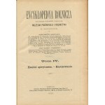 Encyclopedia of Agriculture published through the effort and expense of the Museum of Industry and Agriculture in Warsaw. Volume IV. Trade in spirits - grubbing [1895].