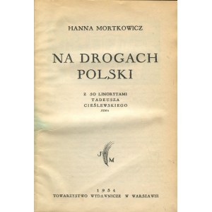 MORTKOWICZ Hanna - On the roads of Poland [1934] [linocuts by Tadeusz Cieślewski's son].