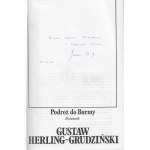HERLING-GRUDZIŃSKI Gustaw - Journey to Burma. Diary [first edition London 1983] [AUTOGRAPH AND DEDICATION].