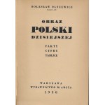OLSZEWICZ Bolesław - Picture of Poland today. Facts, figures, tables [1938].