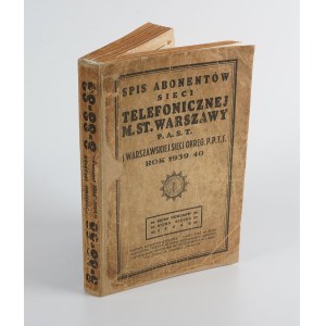 Verzeichnis der Abonnenten des Telefonnetzes der Stadt Warschau P.A.S.T. und des Warschauer Bezirksnetzes. P.P.T.T. Jahr 1939/40