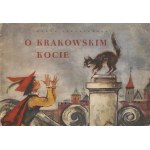 JANUSZEWSKA Hanna - O krakowskim kocie [1962] [il. Jan Marcin Szancer] [AUTOGRAPHS].