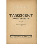 NIEVIEROV Aleksandr - Tashkent. The city of bread. A novel [first edition 1929].