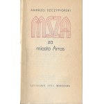 SZCZYPIORSKI Andrzej - Mass for the City of Arras [first edition 1971] [AUTOGRAPH AND DEDICATION].