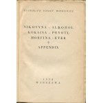 WITKIEWICZ Ignacy Stanisław - Nicotine. Alcohol. Cocaine. Peyotl. Ether + Appendix [first edition 1932].