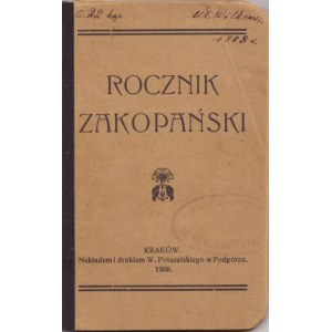 Zakopane yearbook covering a succinct and accurate guide to Zakopane. Year II [Cracow 1908].