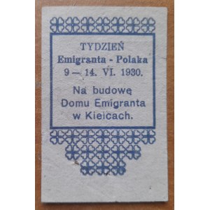 Znaczek kwestarski Tydzien Emigranta-Polska 9-14.VI.1930. Na budowę Domu Emigranta w Kielcach
