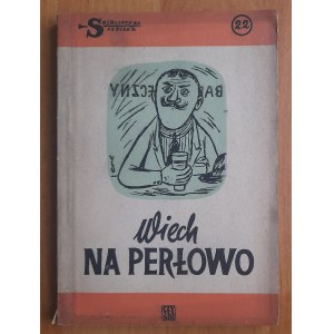 Wiechecki S.(Wiech) Wiech na pearlowo.