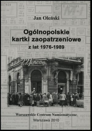 Olinski Jan - Ogólnopolskie kartki zaopatrzeniowe z lat 1976-1989, Warsaw 2010, ISBN 9788392333289