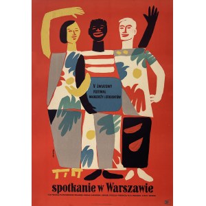 proj. Waldemar ŚWIERZY (1931-2013), Spotkanie w Warszawie. V Światowy Festiwal Modzieży i Studentów, 1955