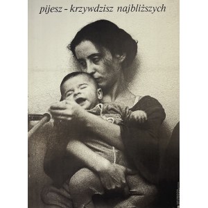 proj. Danuta CESARSKA (ur. 1942), foto: K.PETRYK, Pijesz - krzywidzisz najbliższych, 1981