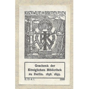 [BIBLIOTEKA Cesarza Wilhelma w Poznaniu]. Kaiser-Wilhelm-Bibliothek, Posen.