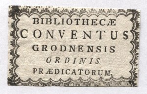 [Dominican LIBRARY in Grodno]. Bibliothecae Conventus Grodnenis Ordinis Praedicatorum.