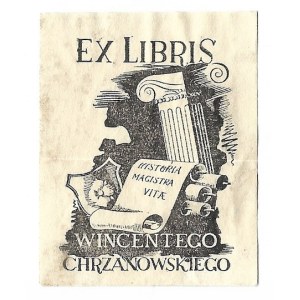 [CHRZANOWSKI Wincenty]. Ex libris Wincentego Chrzanowskiego.