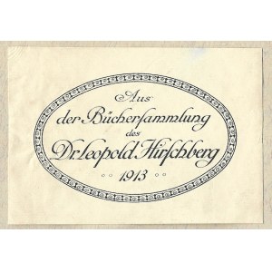 [HIRSCHBERG Leopold]. Aus der Büchersammlung des Dr. Leopold Hirschberg. 1913.
