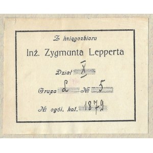 [LEPPERT Zygmunt]. Z księgozbioru Inż. Zygmunta Lepperta.
