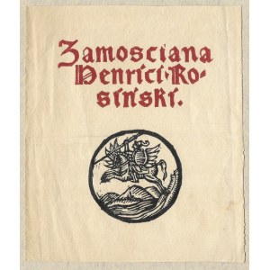 [ROSIŃSKI Henryk]. Zamosciana Henrici Rosiński.