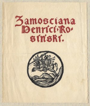 [ROSIŃSKI Henryk]. Zamosciana Henrici Rosiński.