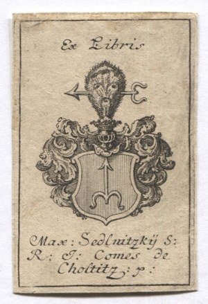 [SIEDLNICKI Maksymilian]. Ex Libris Max: Sedlnitzkij S: R: I: Comes de Choltitz I:.