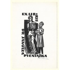 STAŃDA Jan (1912-1987) - Ex libris dr Janusza Pieniążka.
