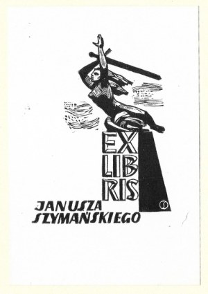 STAŃDA Jan (1912-1987) - Ex libris Janusza Szymańskiego.