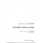 EKSLIBRIS wrocławski. [Katalog wystawy]. Wrocław, XII 1980. 8, s. [16]. brosz.
