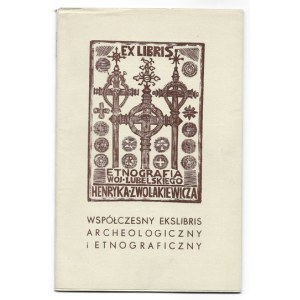 WSPÓŁCZESNY ekslibris archeologiczny i etnograficzny. Wystawa. Lublin 1979 [właśc. 1980]. 8, s. 31, [1]. brosz.,...