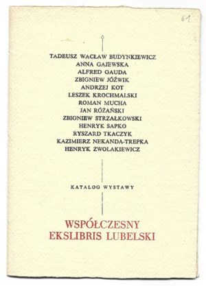 MODERN exlibris of Lublin. Exhibition catalog. Lublin, X 1982. 8, pp. [39]. Brochure.