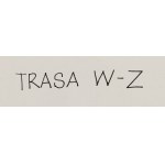 Edward Dwurnik (1943 Radzymin - 2018 Warszawa), Trasa W-Z, 1975