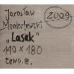 Jarosław Modzelewski (ur. 1955, Warszawa), Lasek, 2009