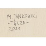Michał Jankowski (ur. 1977), Tęcza, 2011