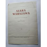 ANTONI UNIECHOWSKI, TEKA STARA WARSZAWA, WYDAWNICTWO SZTUKA 1955 R, 12 ILUSTRACJI, KOMPLETNA