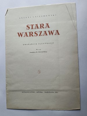 ANTONI UNIECHOWSKI, TEKA STARY WARSZAWA, ART PUBLISHING HOUSE 1955, 12 ILLUSTRATIONS, COMPLETE
