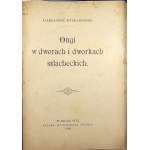 Wybranowski Aleksander - Ongi w dworach i dworkach szlacheckich. Cracow 1898 Sp. Wyd. Polska.